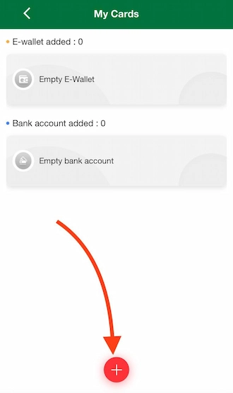 Step 2: The system will transfer you to the My Cards interface. At this interface, betters click the red plus (+) icon to add account information.