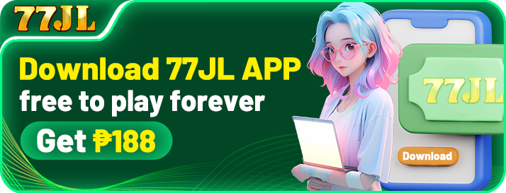 Download 77JL App And Get 188 PHP For Free